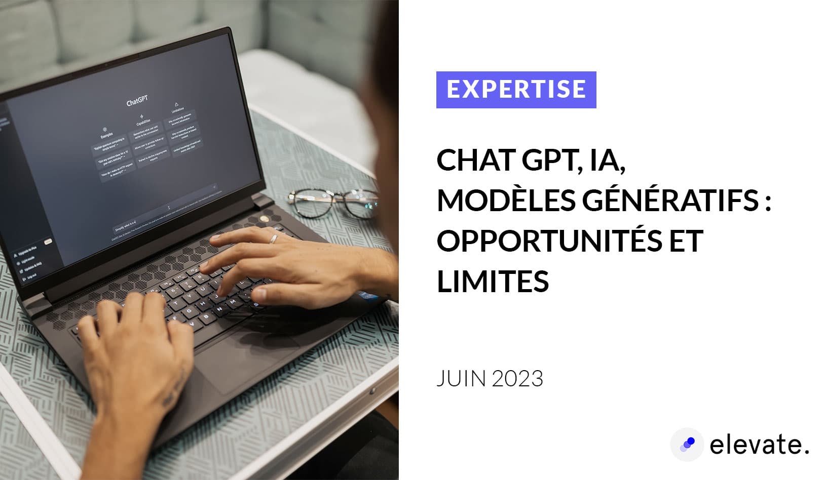 Chat GPT, IA, Modèles génératifs : opportunités et limites